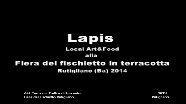 GAL Terra Trulli e Barsento/Progetto LAPIS alla Fiera del Fischietto 2014